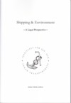 Shipping & environment : a legal perspective; Johan Schelin; 2014