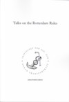 Talks on the Rotterdam Rules; Johan Schelin, Michael F. Sturley, Hannu Honka, Tomotaka Fujita, Gertjan van der Ziel, Erik Røsæg, Uffe Lind Rasmussen; 2015