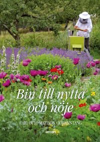 Bin till nytta och nöje; Carl Otto Mattson; 2015