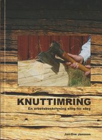 Knuttimring : en arbetsbeskrivning steg för steg; Jan-Ove Jansson; 2015