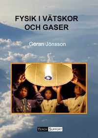 Fysik i vätskor och gaser; Göran Jönsson; 2018