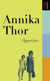 Öppet hav; Annika Thor; 2001