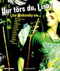 Hur törs du Lisa?; Anna Larsson; 2003