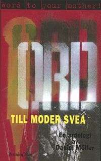 Ord till moder Svea - en antologi; Daniel Möller; 2000