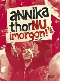 Nu, imorgon!; Annika Thor; 2005