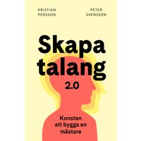 Skapa talang 2.0; Kristian Persson, Peter Svensson; 2018