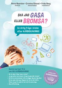 Ska jag gasa eller bromsa; Petra Boström, Cristina Eklund, Frida Berg; 2019