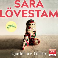 Ljudet av fötter : första Monikabok; Sara Lövestam; 2021