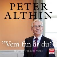 Vem fan är du?; Peter Althin, Jack Ågren; 2021
