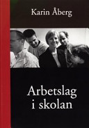 Arbetslag i skolan handbok; Åberg; 2004