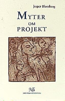 Myter om projekt; Jesper Blomberg; 1998