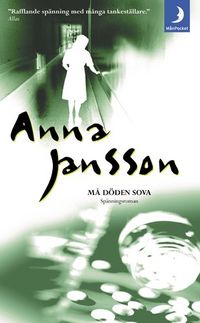 Må döden sova; Anna Jansson; 2003