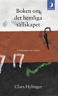 Boken om det hemliga sällskapet; Claes Hylinger; 2003