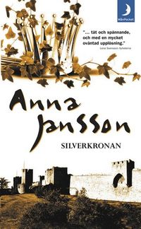 Silverkronan; Anna Jansson; 2004