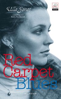 Red carpet blues : insidan hos en outsider; Ulla Jones, Katta Nordenfalk; 2007