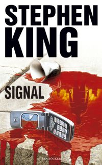 Signal; Stephen King; 2008