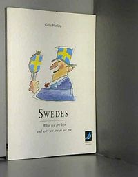 Swedes : what we are like and why we are as we are; Gillis Herlitz; 1995