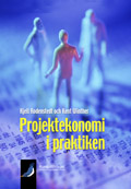 Projektekonomi i praktiken; Kjell Rodenstedt, Kenth Winther; 2004
