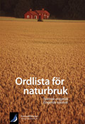 Ordlista för naturbruk : svensk-engelsk, engelsk-svensk; Nigel Rollison; 2009