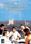 Planeringens utmaningar och tillämpningar; Gunnel Forsberg; 2005