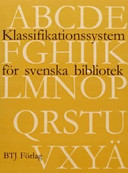 Klassifikationssystem för svenska bibliotek (OBS! endast som biblioteksutrustad); Elisabet Viktorsson, Svensk biblioteksförening. Kommittén för Klassifikationssystem för svenska bibliotek (SAB-systemet), Bibliotekstjänst; 2006