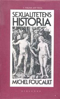 Sexualitetens historia, Volym 1; Michel Foucault; 1980