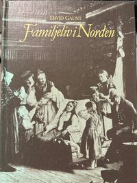 Familjeliv i Norden; David Gaunt; 1983