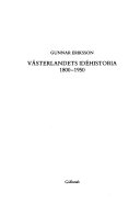 Västerlandets idéhistoria 1800-1950; Gunnar Eriksson; 1983