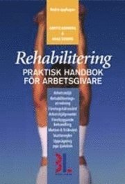 Rehabilitering; Anette Broberg, Anna Sundin; 2005