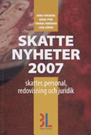 Skattenyheter 2007; Anna Forsberg, Karin Fyhr, Thomas Norrman, Lena Sjödén; 2007