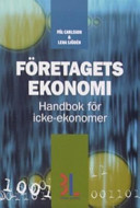 Företagets ekonomi : handbok för icke-ekonomer; Pål Carlsson, Lena Sjödén; 2006