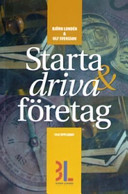 Starta & driva företag; Björn Lundén, Ulf Svensson; 2007