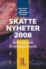 Skattenyheter 2008; Anna Forsberg, Karin Fyhr, Thomas Norrman, Lena Sjödén; 2007
