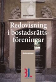 Redovisning i bostadsrättsföreningar; Björn Lundén; 2008
