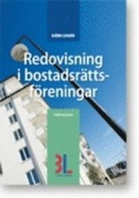 Redovisning i bostadsrättsföreningar; Björn Lundén; 2011