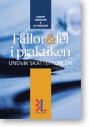 Fällor & fel i praktiken; Lennart Andersson, Ulf Bokelund Svensson; 2011