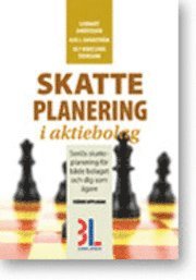 Skatteplanering i aktiebolag; Kjell Sandström, Ulf Bokelund Svensson, Lennart Andersson; 2012