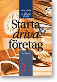 Starta & driva företag; Björn Lundén, Ulf Bokelund Svensson; 2013
