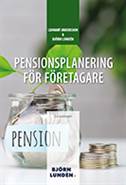 Pensionsplanering för företagare; Björn Lundén, Lennart Andersson; 2014