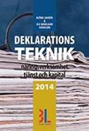 Deklarationsteknik 2014; Björn Lundén, Ulf Bokelund Svensson; 2014
