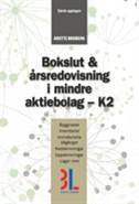 Bokslut & årsredovisning i mindre aktiebolag - K2; Anette Broberg; 2014