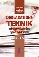Deklarationsteknik 2016; Björn Lundén, Ulf Bokelund Svensson; 2016