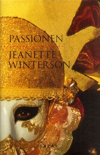 Passionen; Jeanette Winterson; 2007