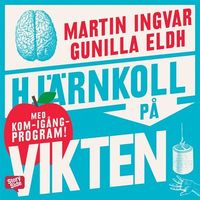 Hjärnkoll på vikten; Martin Ingvar, Gunilla Eldh; 2014