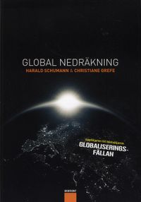 Global nedräkning; Harald Schumann, Christ Grefe; 2009