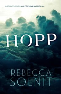 Hopp; Rebecca Solnit; 2017