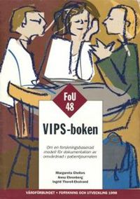 VIPS-boken - FOU 48; Margareta Ehnfors, Anna Ehrenberg, Ingrid Thorell-Ekstrand; 2000