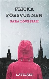 Flicka försvunnen; Sara Lövestam; 2015