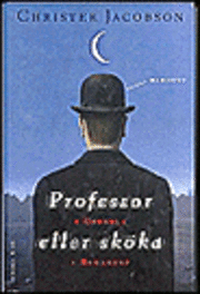 Professor i Uppsala eller sköka i Bukarest? : memoarer; Christer Jacobson; 1995