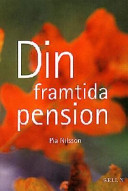 Din framtida pension; Pia Nilsson; 1998